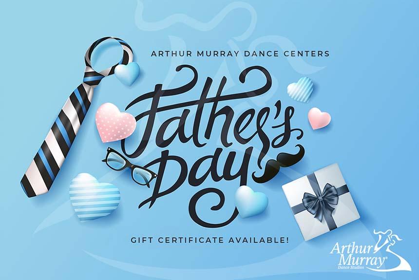 Father's Day Gift Ideas - Experience Gifts for Dad at Arthur Murray Dance Studios